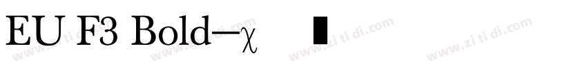 EU F3 Bold字体转换